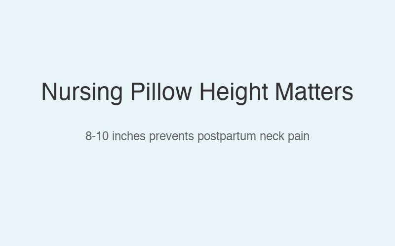 Nursing Pillow Height Matters